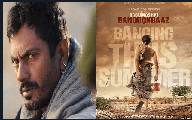 Babumoshai Bandookbaaz of Nawazuddin Siddiqui
